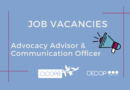 Job vacancies – Communication Officer and Advocacy Advisor