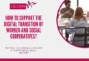 Cooperatives and Tech: How can federations support the digital transition of worker and social cooperatives?